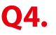 Q4